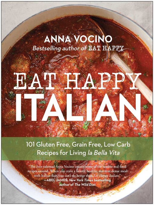 Title details for Eat Happy Italian by Anna Vocino - Available